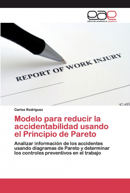 Modelo para reducir la accidentabilidad usando el Principio de Pareto