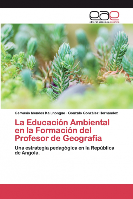 La Educación Ambiental en la Formación del Profesor de Geografía