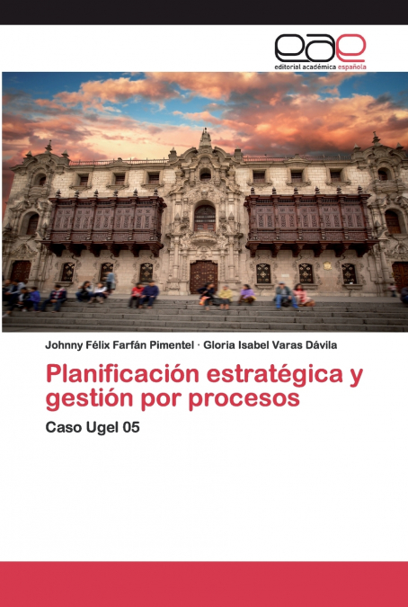 Planificación estratégica y gestión por procesos