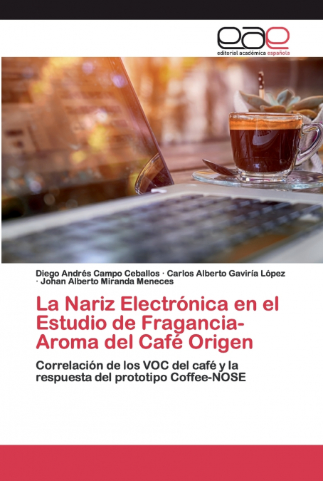 La Nariz Electrónica en el Estudio de Fragancia-Aroma del Café Origen