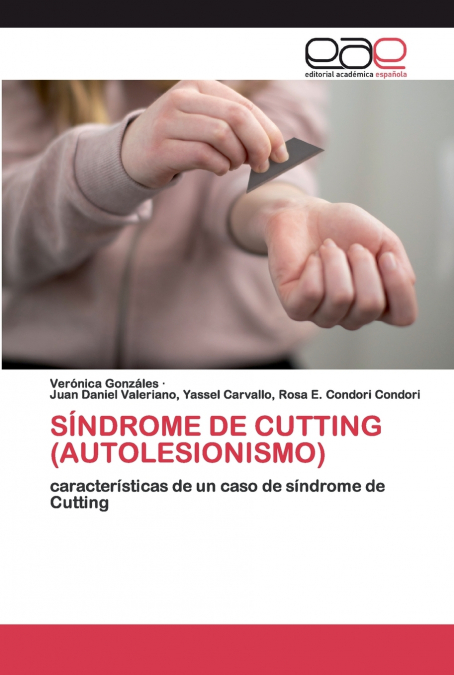 SÍNDROME DE CUTTING (AUTOLESIONISMO)