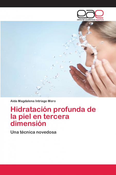Hidratación profunda de la piel en tercera dimensión