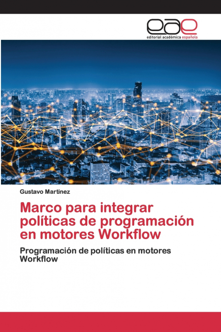 Marco para integrar políticas de programación en motores Workflow