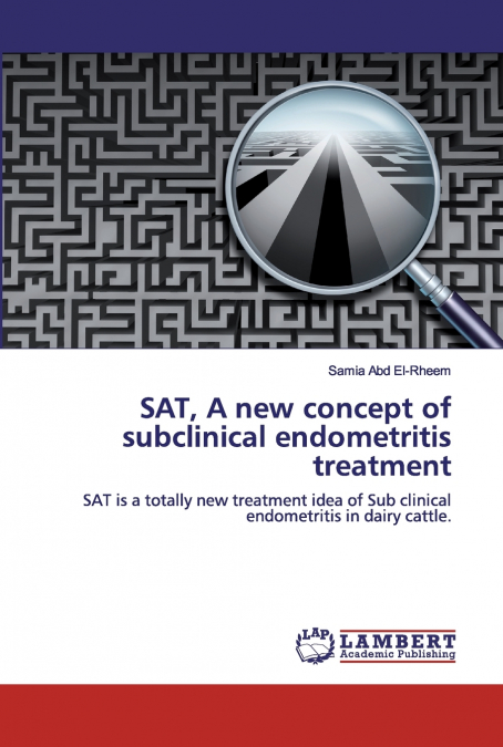 SAT, A new concept of subclinical endometritis treatment