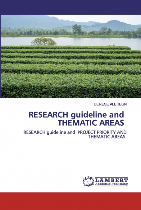 RESEARCH guideline and THEMATIC AREAS