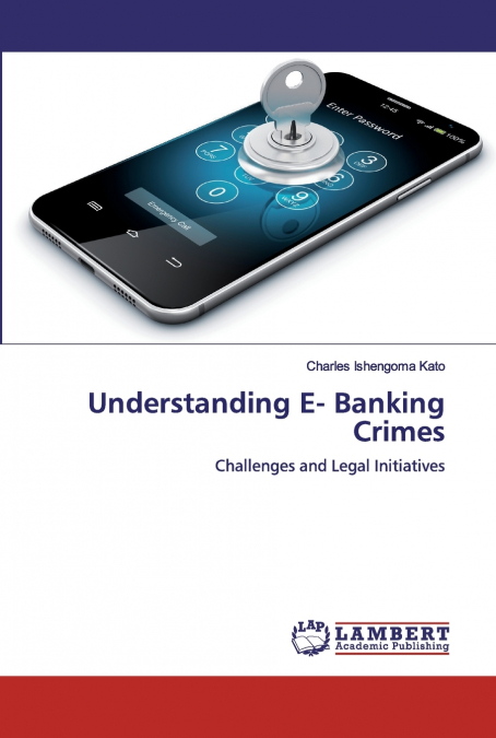 Understanding E- Banking Crimes