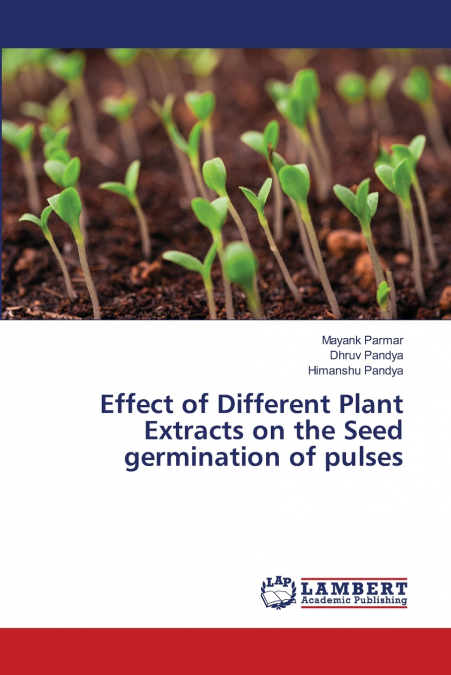 Effect of Different Plant Extracts on the Seed germination of pulses