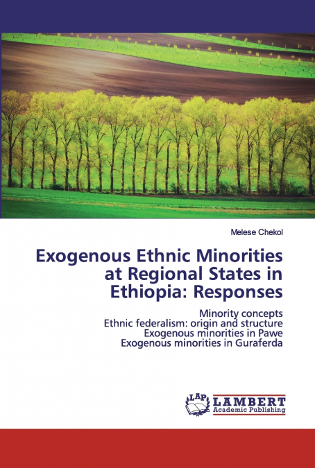Exogenous Ethnic Minorities at Regional States in Ethiopia