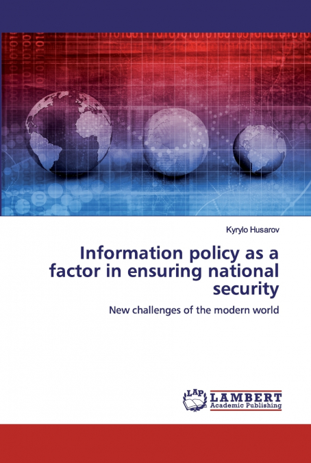 Information policy as a factor in ensuring national security