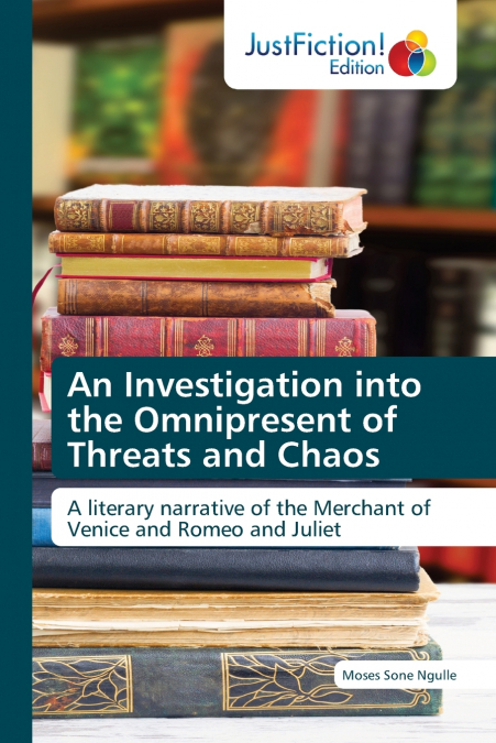 An Investigation into the Omnipresent of Threats and Chaos