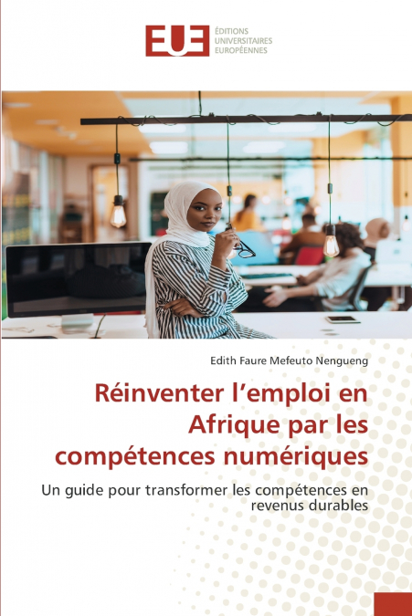 Réinventer l’emploi en Afrique par les compétences numériques
