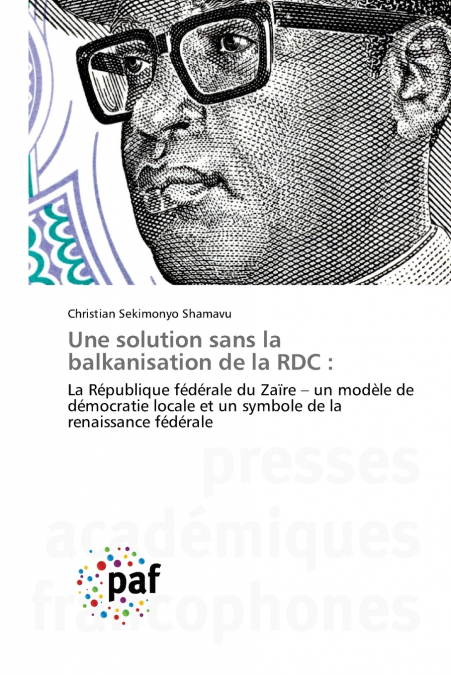 Une solution sans la balkanisation de la RDC