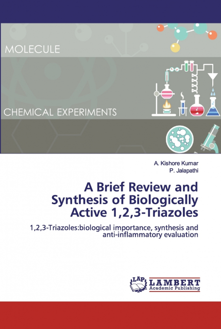 A Brief Review and Synthesis of Biologically Active 1,2,3-Triazoles