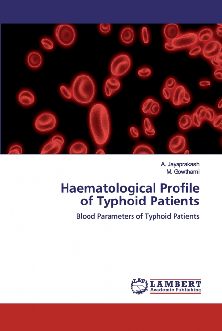 Haematological Profileof Typhoid Patients