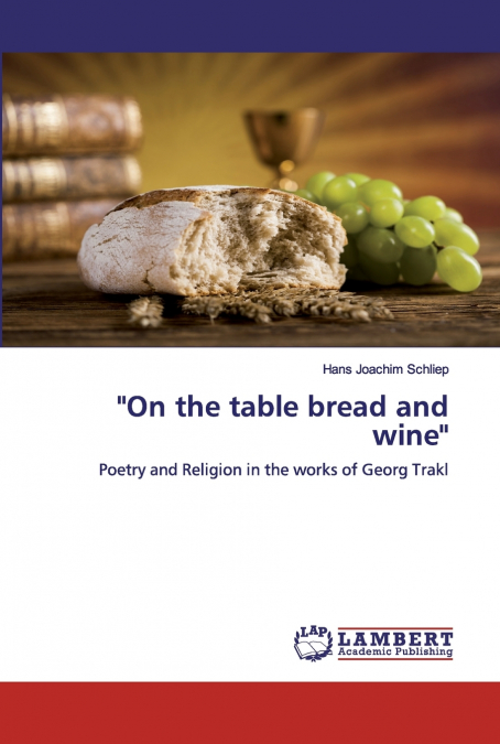 'On the table bread and wine'