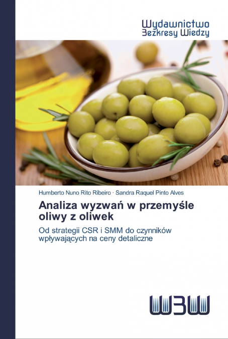 Analiza wyzwań w przemyśle oliwy z oliwek