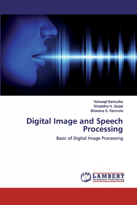 Digital Image and Speech Processing