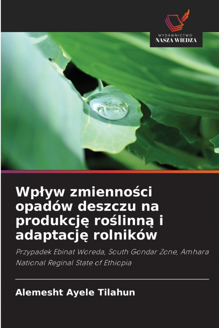 Wpływ zmienności opadów deszczu na produkcję roślinną i adaptację rolników