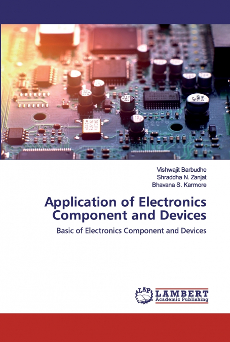 Application of Electronics Component and Devices