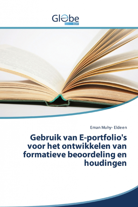 Gebruik van E-portfolio’s voor het ontwikkelen van formatieve beoordeling en houdingen