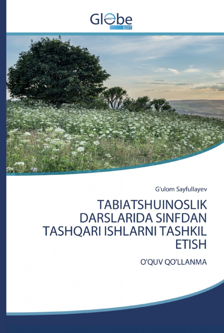 TABIATSHUINOSLIK DARSLARIDA SINFDAN TASHQARI ISHLARNI TASHKIL ETISH
