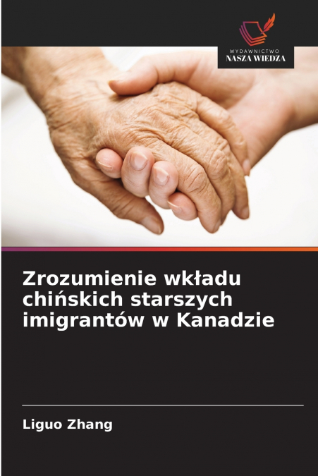 Zrozumienie wkładu chińskich starszych imigrantów w Kanadzie