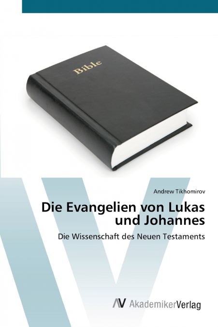 Die Evangelien von Lukas und Johannes