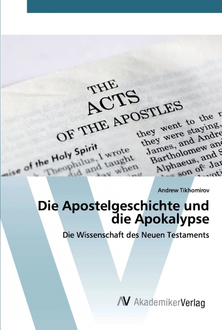 Die Apostelgeschichte und die Apokalypse