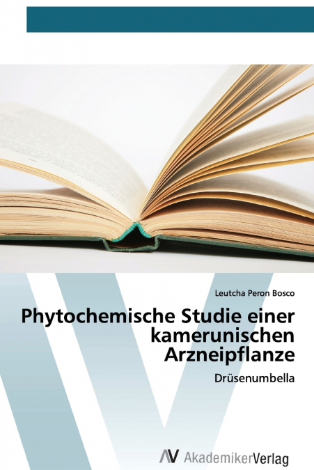 Phytochemische Studie einer kamerunischen Arzneipflanze