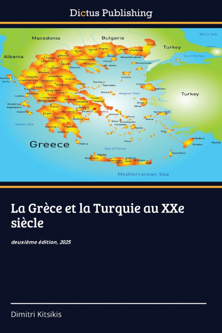 La Grèce et la Turquie au XXe siècle