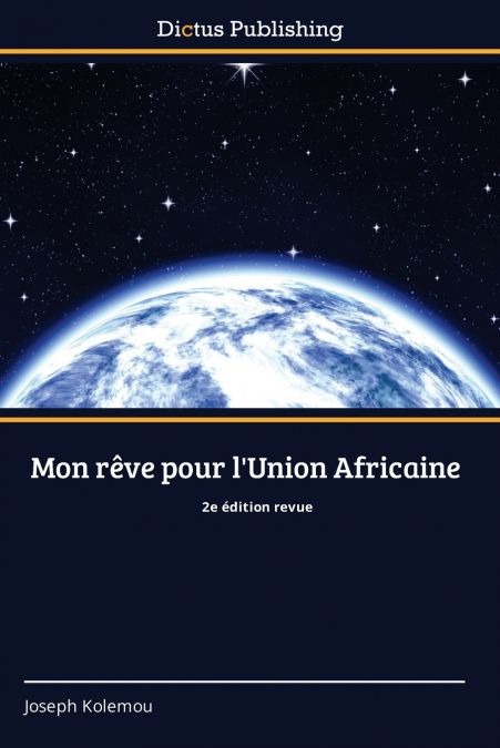 Mon rêve pour l’Union Africaine