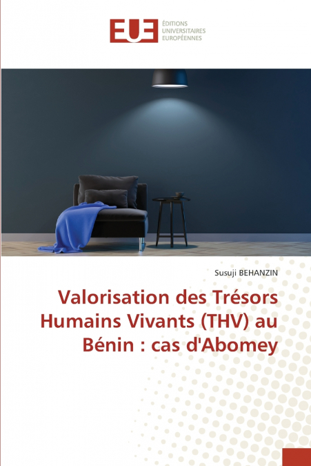 Valorisation des Trésors Humains Vivants (THV) au Bénin