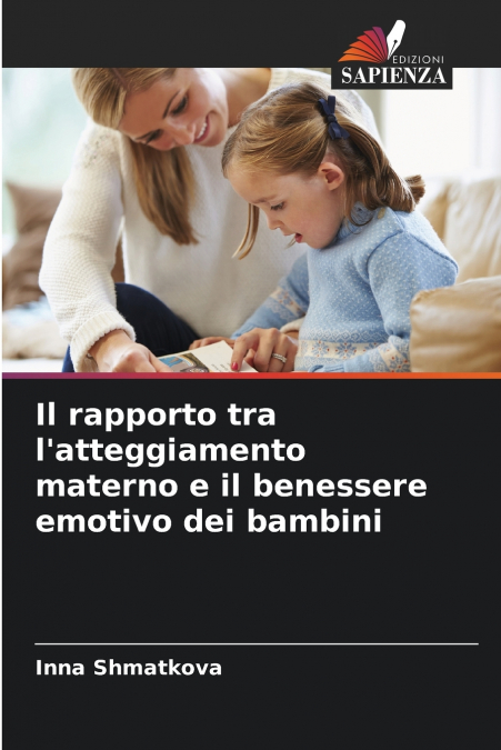 Il rapporto tra l’atteggiamento materno e il benessere emotivo dei bambini