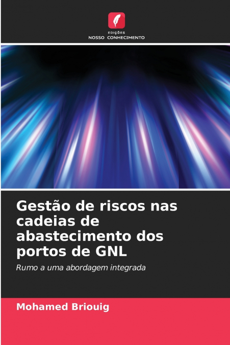 Gestão de riscos nas cadeias de abastecimento dos portos de GNL