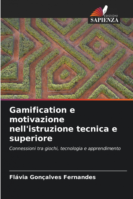Gamification e motivazione nell’istruzione tecnica e superiore