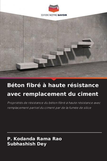 Béton fibré à haute résistance avec remplacement du ciment