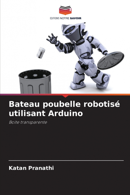 Bateau poubelle robotisé utilisant Arduino