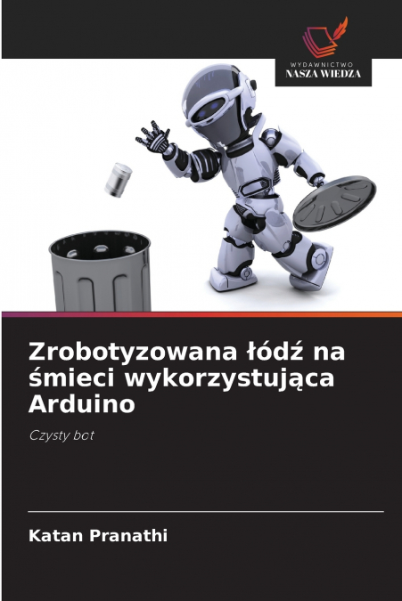 Zrobotyzowana łódź na śmieci wykorzystująca Arduino