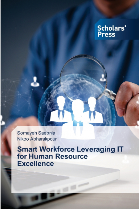 Smart Workforce Leveraging IT for Human Resource Excellence