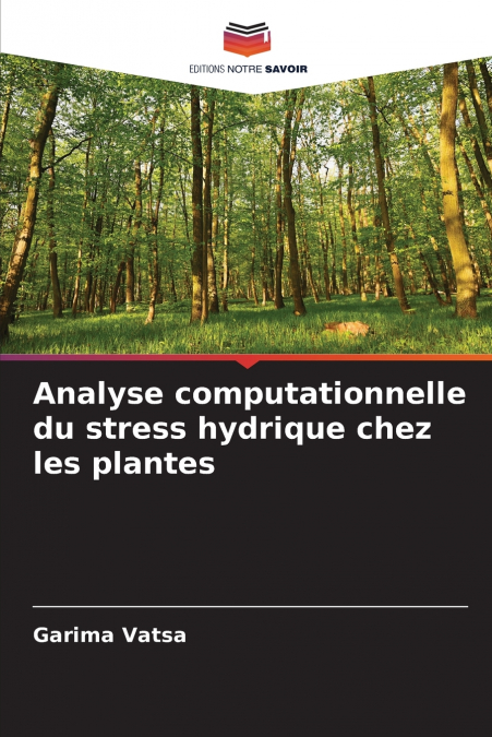 Analyse computationnelle du stress hydrique chez les plantes
