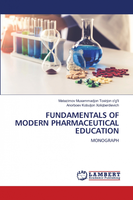 FUNDAMENTALS OF MODERN PHARMACEUTICAL EDUCATION