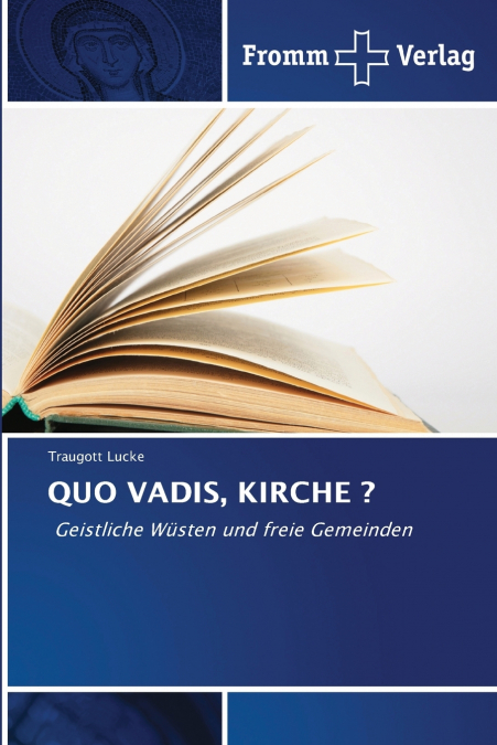 QUO VADIS, KIRCHE ?