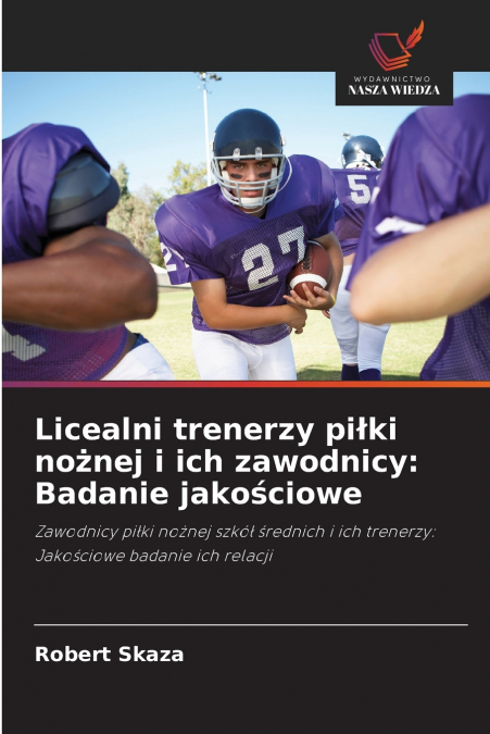 Licealni trenerzy piłki nożnej i ich zawodnicy