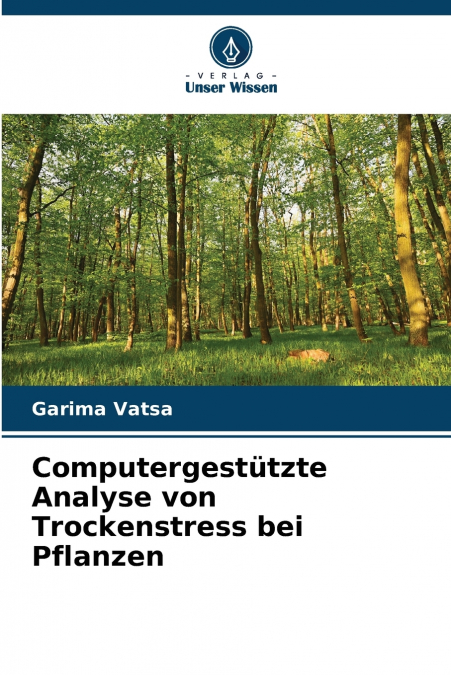 Computergestützte Analyse von Trockenstress bei Pflanzen
