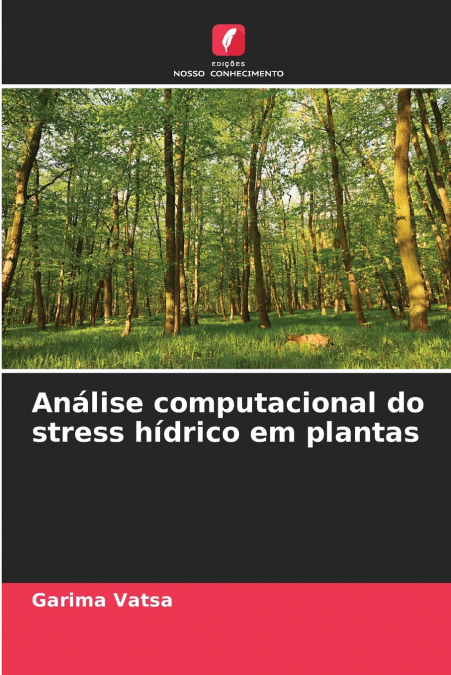 Análise computacional do stress hídrico em plantas