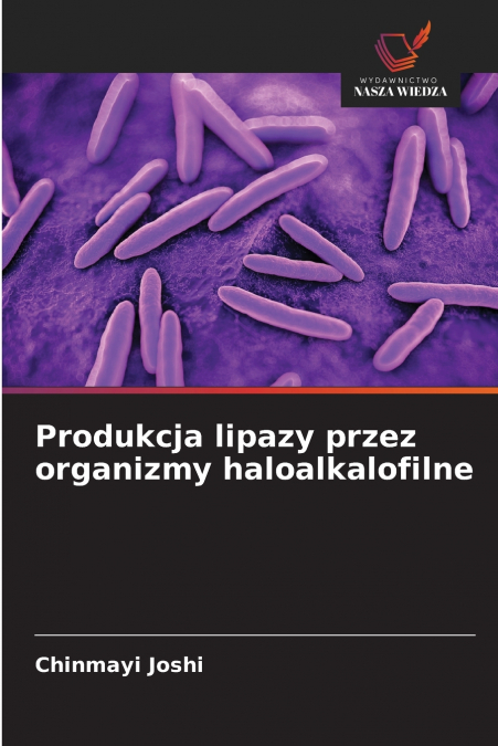 Produkcja lipazy przez organizmy haloalkalofilne