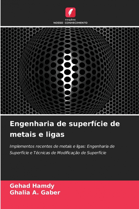 Engenharia de superfície de metais e ligas