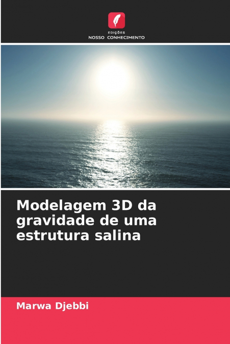 Modelagem 3D da gravidade de uma estrutura salina