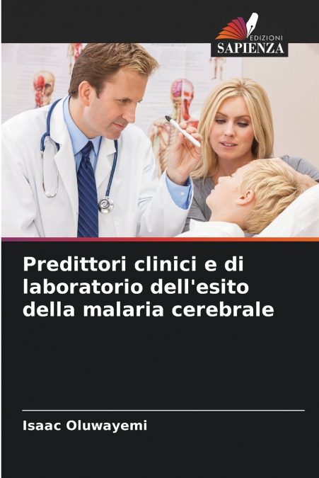 Predittori clinici e di laboratorio dell’esito della malaria cerebrale