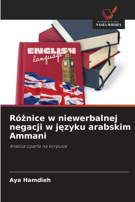 Różnice w niewerbalnej negacji w języku arabskim Ammani